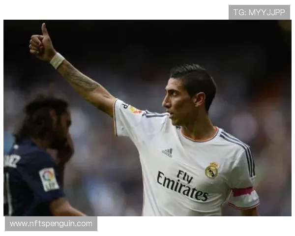 安赫尔·迪马利亚：穆里尼奥体系下成为边路核心爆点