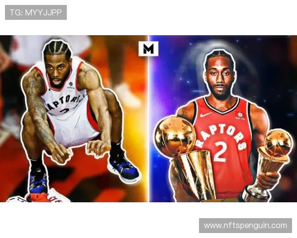 伦纳德拉开单打空间提升得分效率明显优于季后赛同期表现